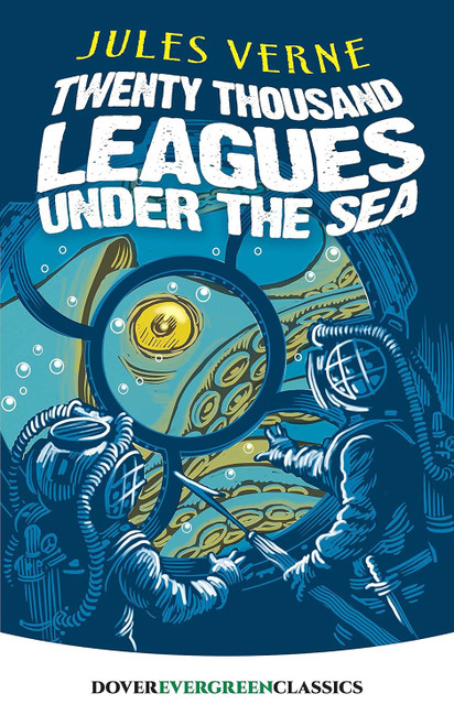 Twenty Thousand Leagues Under the Sea -Dover Children's Evergreen Classics