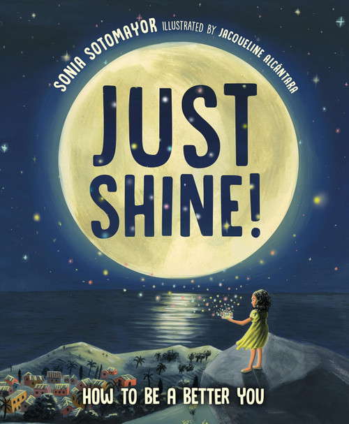 Just Shine! How to Be a Better You