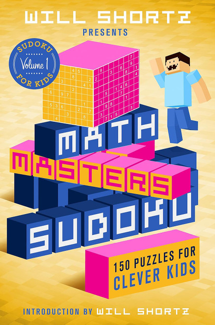 Math Masters Sudoku: 150 Puzzles for Clever Kids