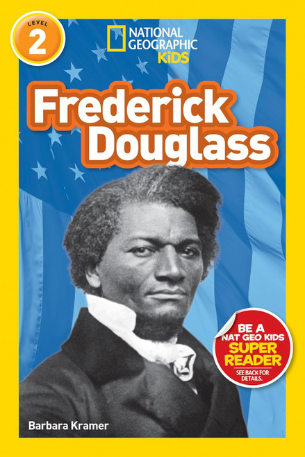 Frederick Douglass (National Geographic Kids Readers, Level 2)