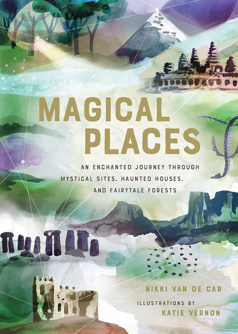 Magical Places: An Enchanted Journey through Mystical Sites
