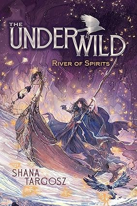 River of Spirits (The Underwild)