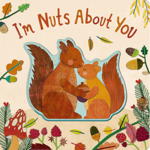 I'm Nuts About You (Cozy Animal Tales)