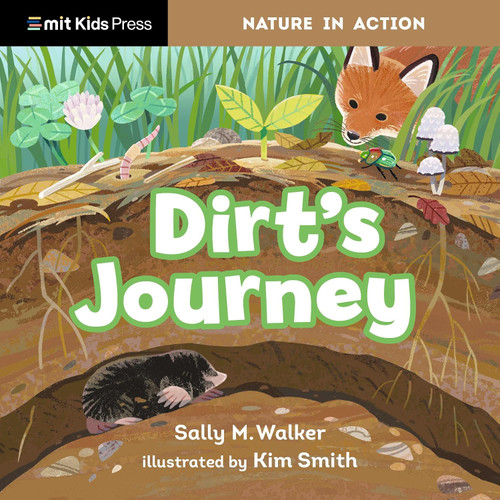 Dirt's Journey (Nature in Action)