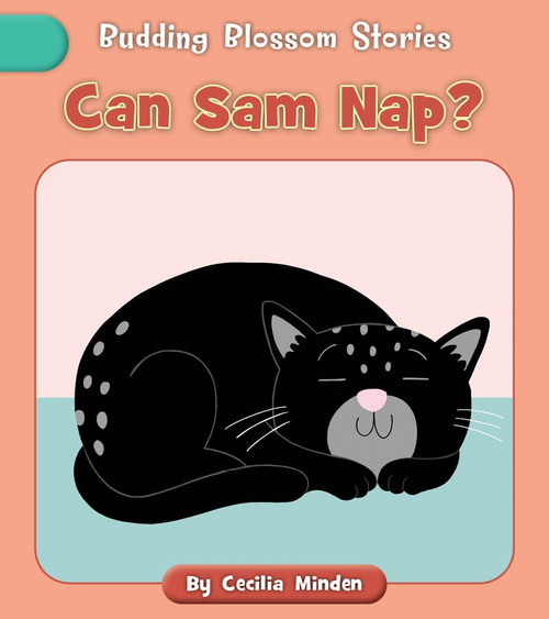 Can Sam Nap? (Budding Blossom Stories)
