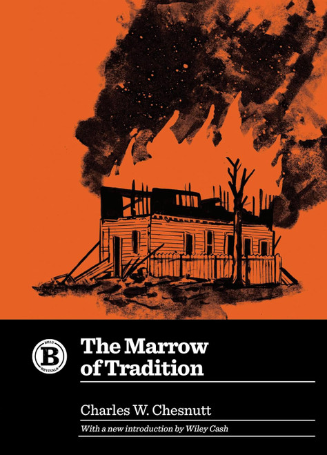 The Marrow of Tradition (Illustrated)