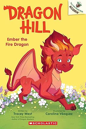 Dragon Hill #1: Ember the Fire Dragon