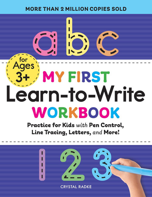 My First Learn-to-Write Workbook: Practice for Kids with Pen Control, Line Tracing, Letters, and More! (paperback)
