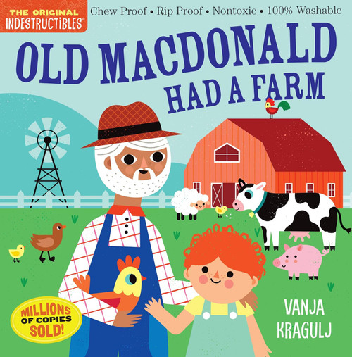 Indestructibles (The Original): Old MacDonald Had a Farm: Chew Proof · Rip Proof · Nontoxic · 100% Washable (Book for Babies, Newborn Books, Safe to Chew)