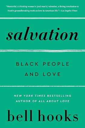 Salvation: Black People and Love (Love Song to the Nation Book 3)
