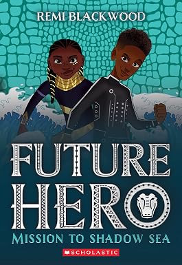 Mission to Shadow Sea (Future Hero #2) (2)