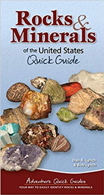 Rocks & Minerals of The United States Quick Guide