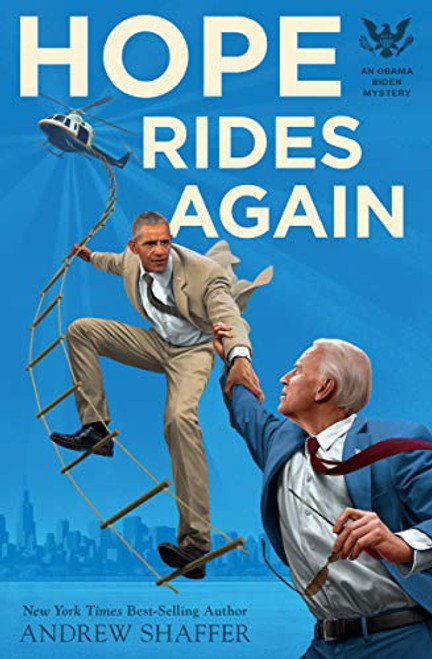 Obama/Biden Mysteries #2: Hope Rides Again