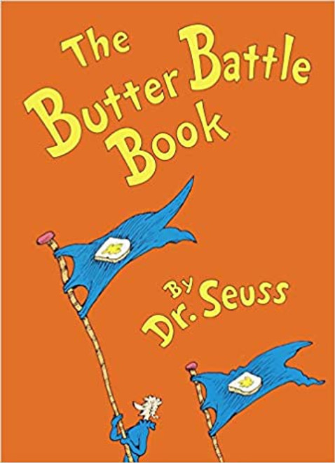 Dr. Seuss: Butter Battle Book, The