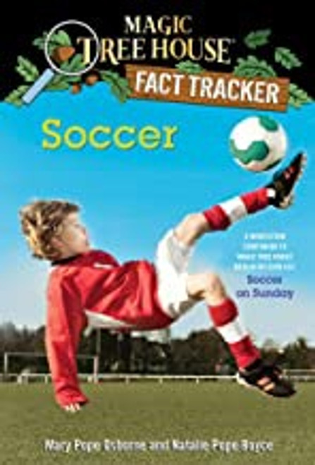 Magic Tree House: Fact Tracker: Soccer