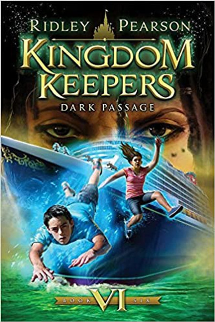 Kingdom Keepers #6: Dark Passage