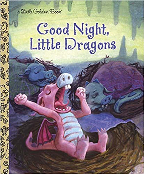Little Golden Book: Good Night, Little Dragons Little Golden Book: Good Night, Little Dragons