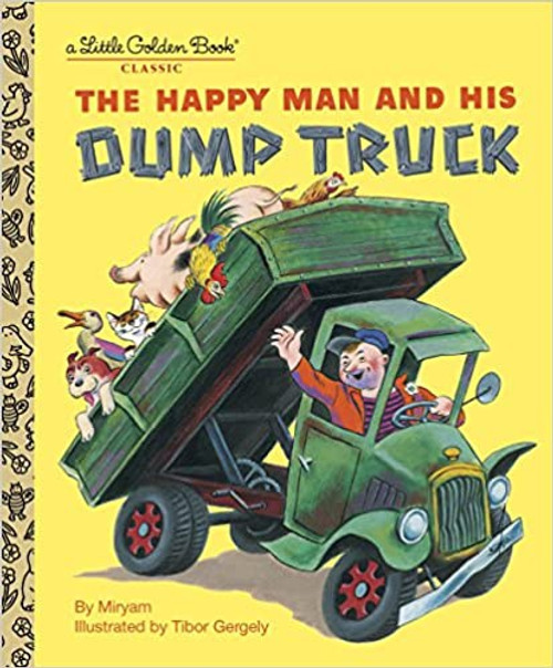 Little Golden Book: Happy Man and His Dump Truck