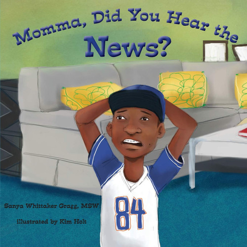 Momma, Did You Hear the News? Talking to Kids about Race and Police