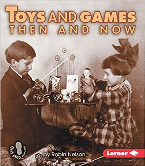 Toys and Games: Then and Now