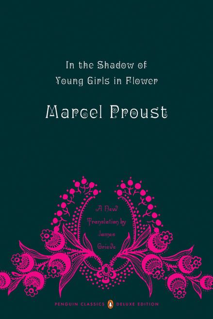 In the Shadow of Young Girls in Flower - Penguin Deluxe Classics