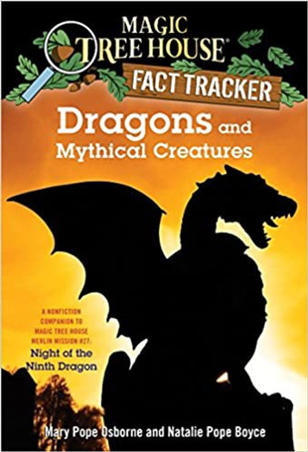 Magic Tree House: Fact Tracker: Dragons and Mythical Creatures