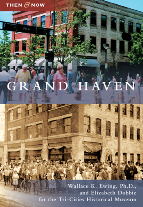 Grand Haven Then & Now