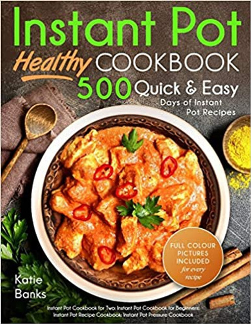 Instant Pot Healthy Cookbook Instant Pot Healthy Cookbook