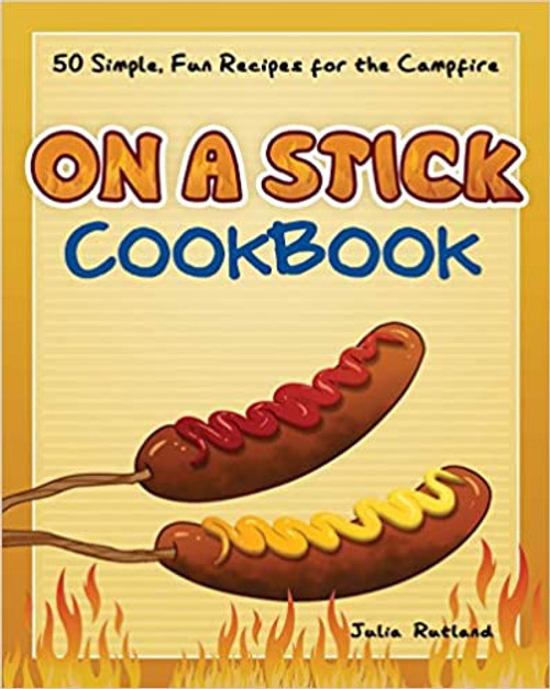 On a Stick Cookbook