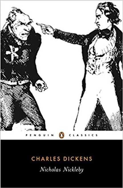 Nicholas Nickleby: Penguin Classics Nicholas Nickleby: Penguin Classics