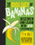 Biology of Bananas, The