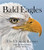 Bald Eagles: The Ultimate Raptors