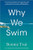 Why We Swim