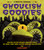 Ghoulish Goodies: Creature Feature Cupcakes, Monster Eyeballs, Bat Wings, Funny Bones, Witches' Knuckles, and Much More!