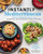 Instantly Mediterranean: Vibrant, Satisfying Recipes for Your Instant Pot®, Electric Pressure Cooker, and Air Fryer