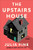 Upstairs House, The