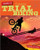 Extreme Trial Biking (Nailed it!)