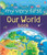 My Very First: Our World Book