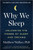 Why We Sleep: Unlocking the Power of Sleep and Dreams