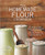 Homemade Flour Cookbook, The