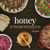 Honey: 50 Tried & True Recipes (Nature's Favorite Foods Cookbooks)