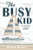 Busy Kid: My Bipolar Journey