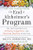 End of Alzheimer's Program: The First Protocol to Enhance Cognition and Reverse Decline at any age