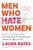 Men Who Hate Women Men Who Hate Women