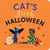 Cat's First Halloween: A Board Book (Dog and Cat's First)