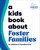 A Kids Book About: Foster Families