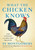 What the Chicken Knows: A New Appreciation of the Worlds Most Familiar Bird