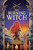 The Burning Witch 2: A Humorous Romantic Fantasy