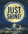 Just Shine! How to Be a Better You