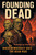 Founding Dead